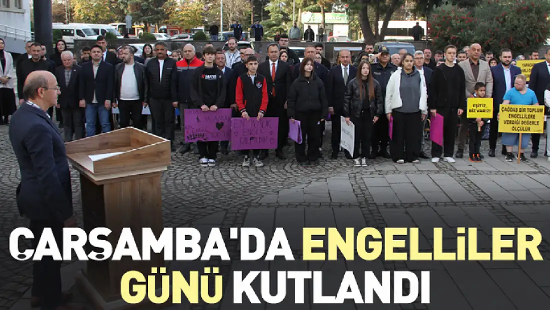 Çarşamba'da Engelliler Günü kutlandı