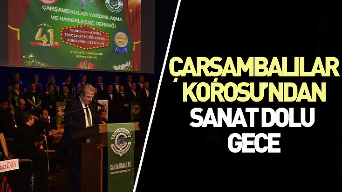 Çarşambalılar korosu’ndan sanat dolu gece