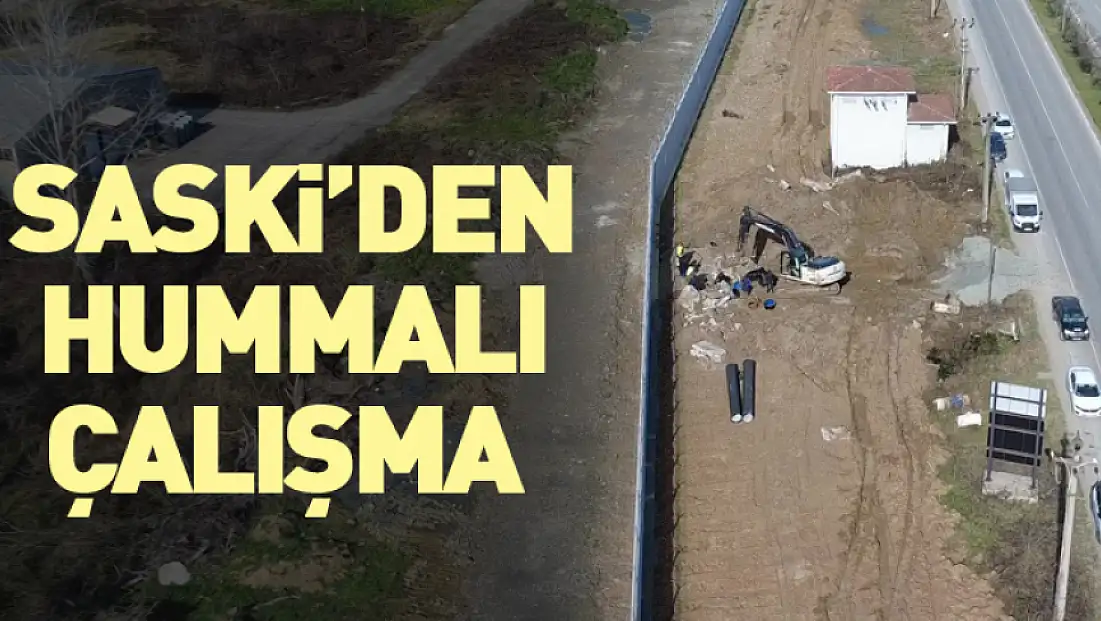 SASKİ’den hummalı çalışma