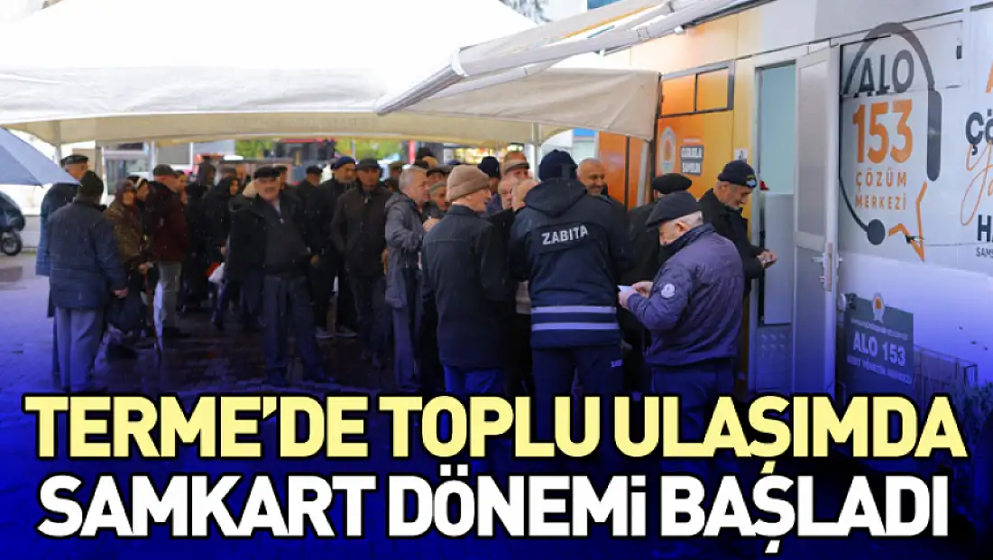Terme’de toplu ulaşımda samkart dönemi başladı