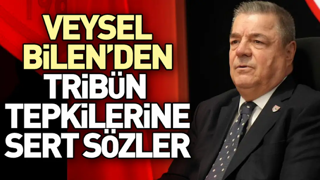 Veysel Bilen’den Tribün Tepkilerine Sert Sözler