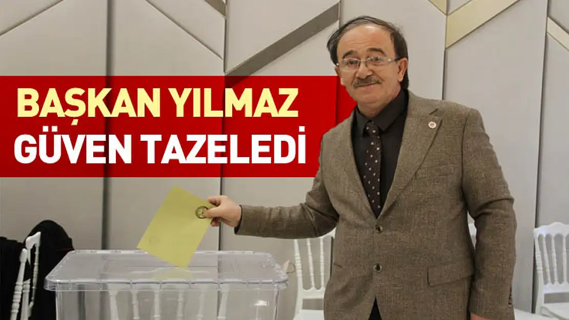 Başkan Yılmaz Güven Tazeledi