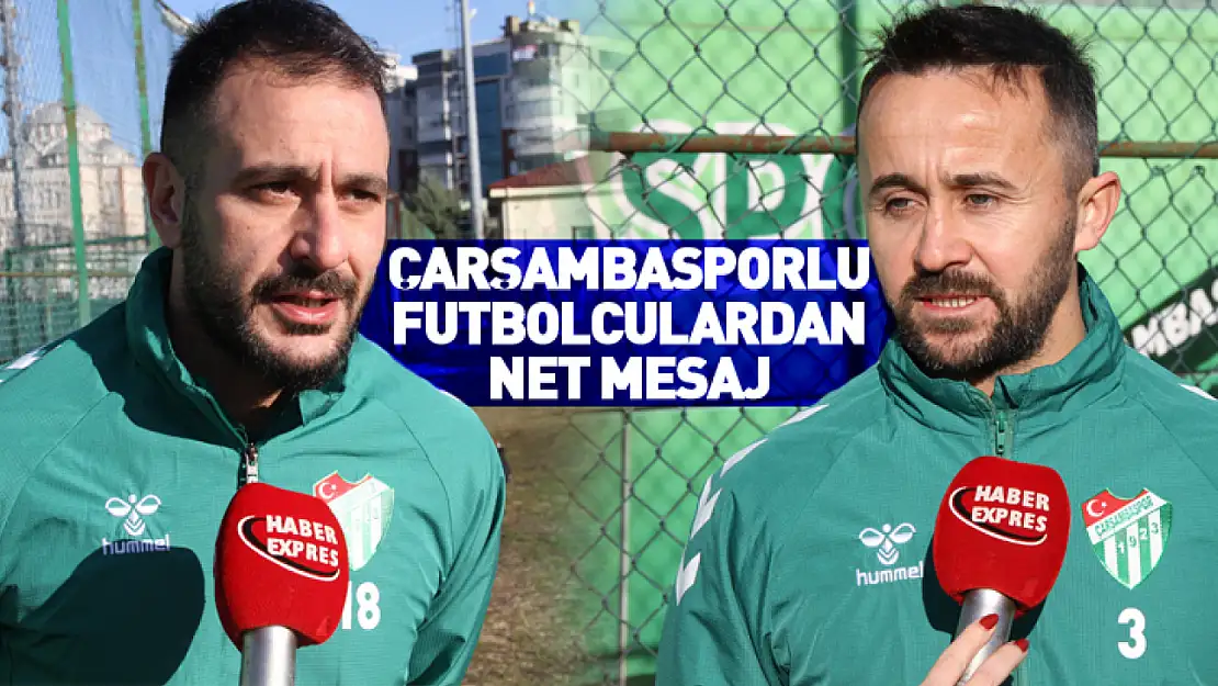 Çarşambasporlu Futbolculardan Net Mesaj