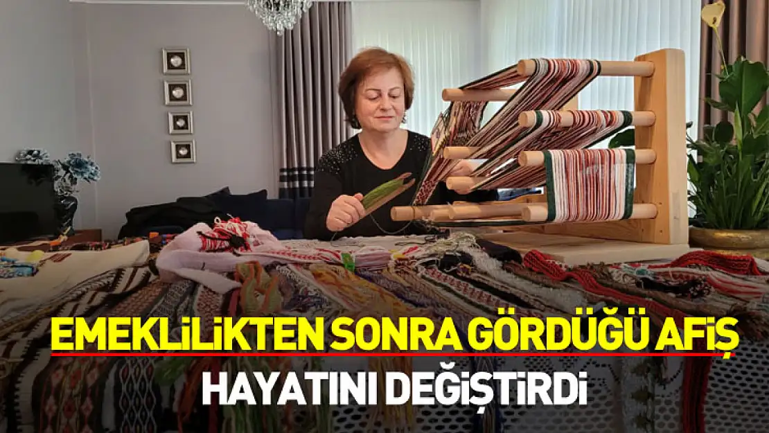 Emeklilikten sonra gördüğü afiş, hayatını değiştirdi