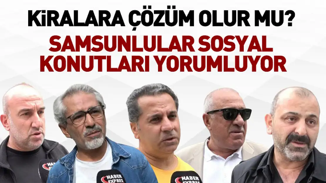 Kiralara çözüm olur mu? Samsunlular sosyal konutları yorumluyor