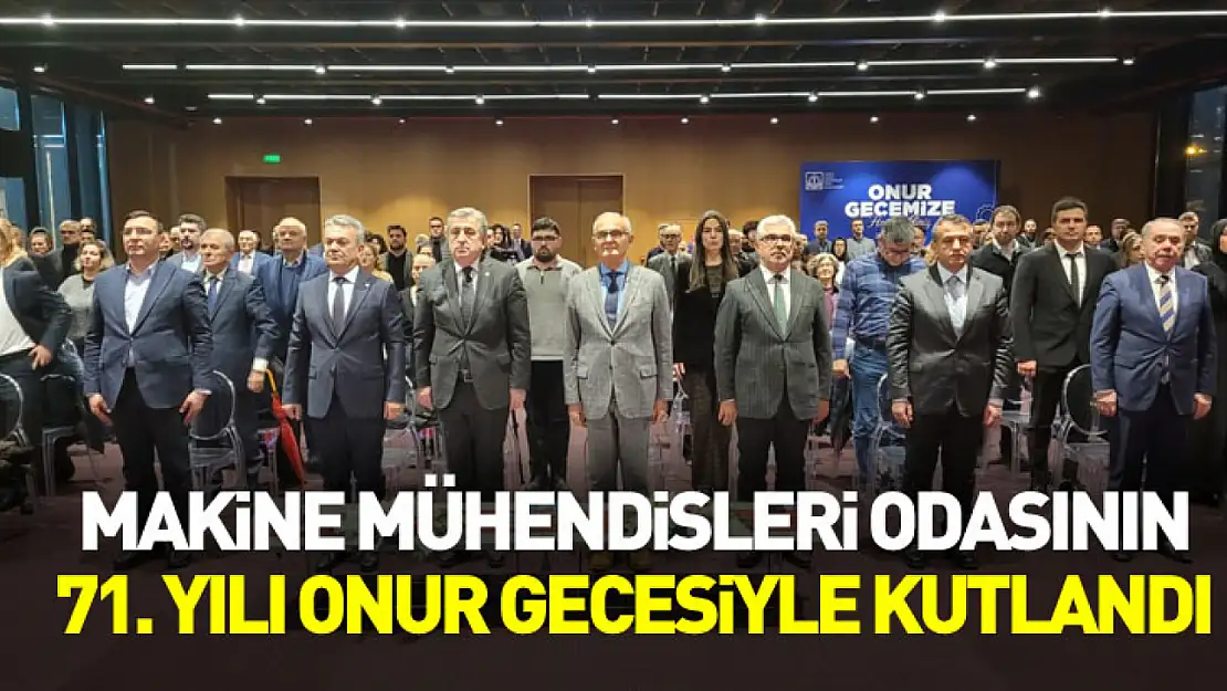 Samsun'da Makine Mühendisleri Odasının 71. yılı onur gecesiyle kutlandı