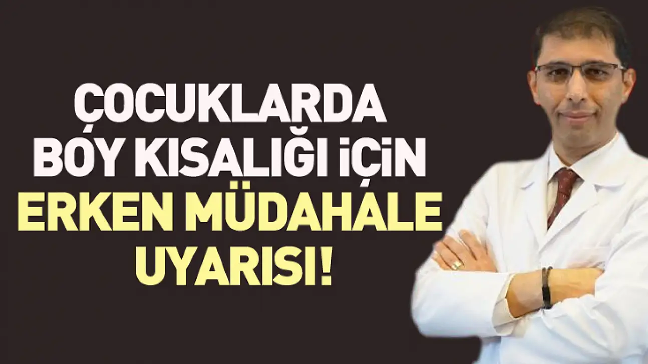 Çocuklarda boy kısalığı için erken müdahale uyarısı