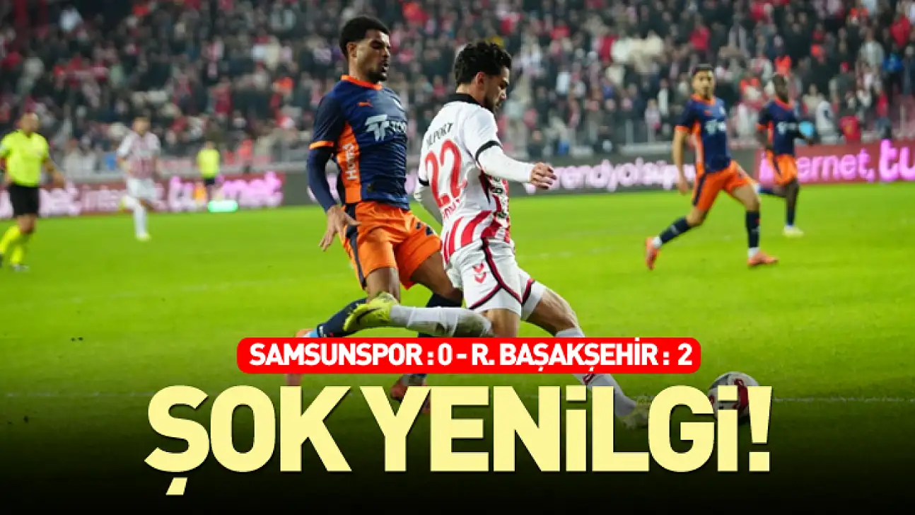 Samsunspor Evinde Başakşehir'e Boyun Eğdi: 0-2