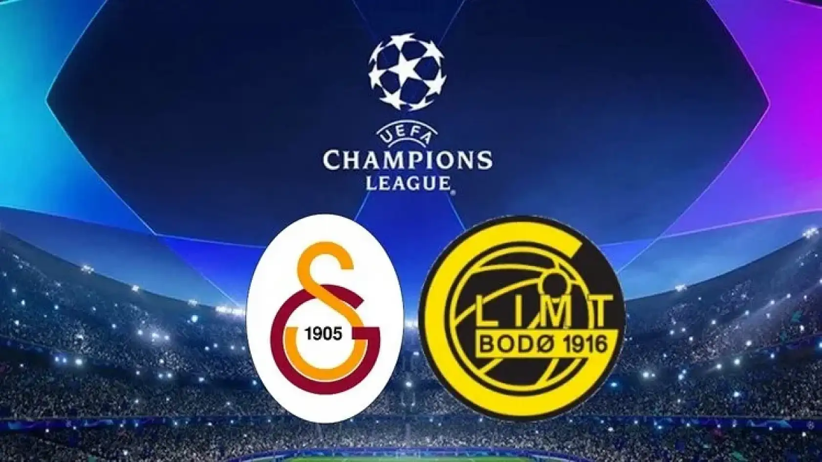 Galatasaray - Bodo/Glimt Maçı Ne Zaman, Saat Kaçta ve Hangi Kanalda Yayınlanacak?