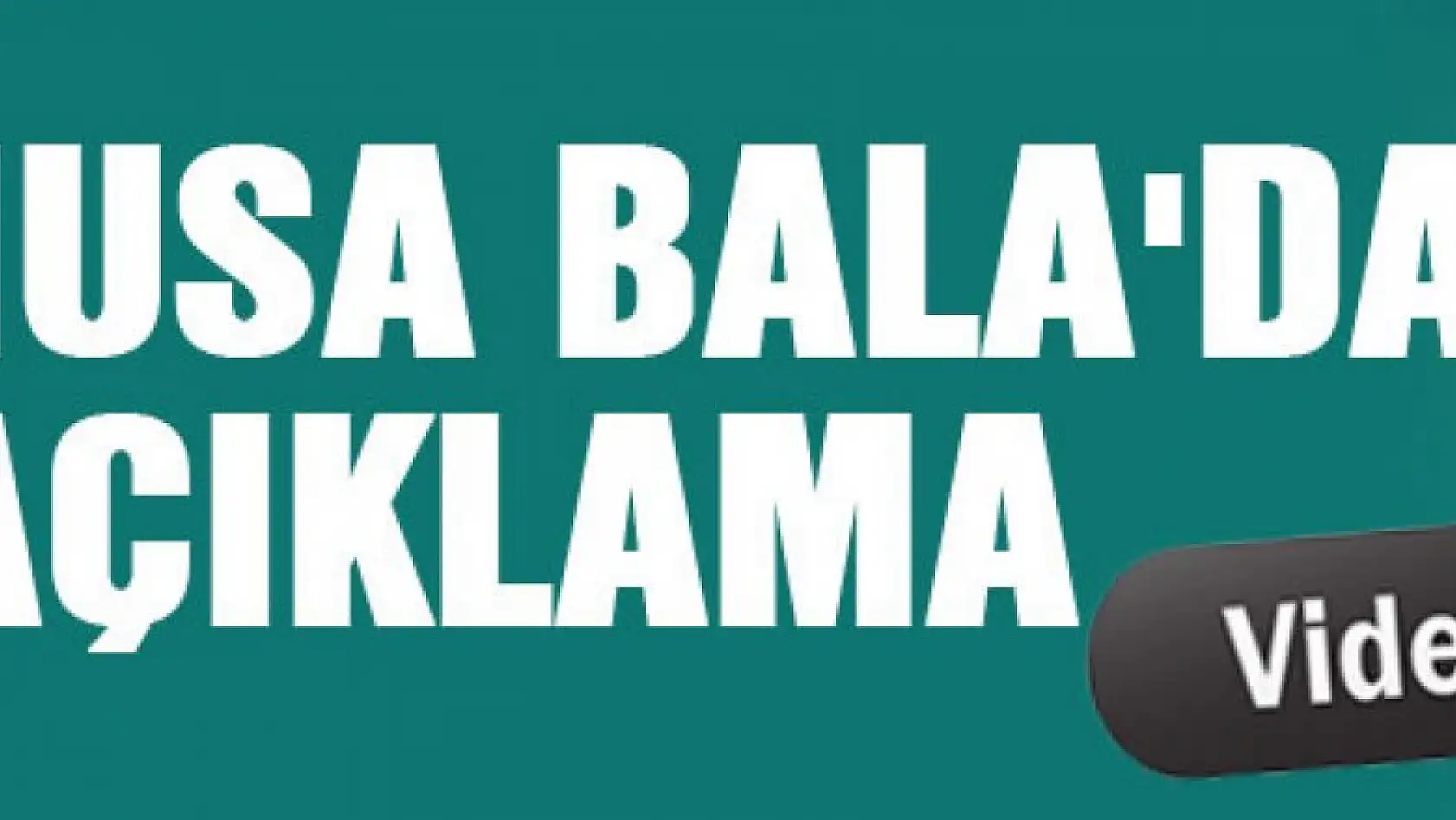 Başkan Musa Bala'dan Önemli Açıklama