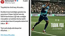 Samsunspor'dan Anthony Musaba'ya Veda Mesajı