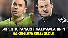 Süper Kupa yarı final maçlarının hakemleri açıklandı!