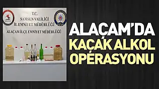 Alaçam'da Kaçak Alkol Operasyonu