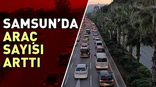 Samsun'da araç sayısı arttı
