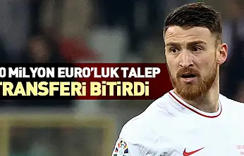 20 Milyon Euro'luk Talep Transferi Bitirdi