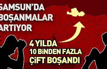 4 yılda 10 binden fazla çift boşandı : Samsun'da boşanmalar artıyor