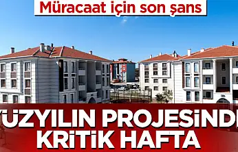 500 bin konut için son hafta