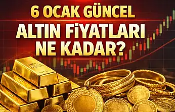 6 Ocak : Güncel Altın Fiyatları Ne Kadar?