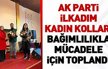 AK Parti İlkadım Kadın Kolları bağımlılıkla mücadele için toplandı