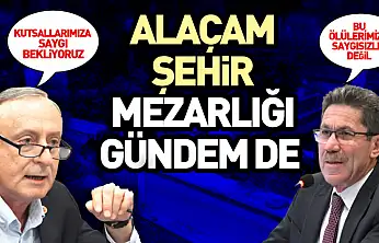 Alaçam şehir mezarlığı gündem de