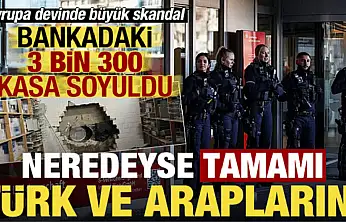 Almanya'da banka kasaları soyuldu: 30 milyon dolarlık vurgun