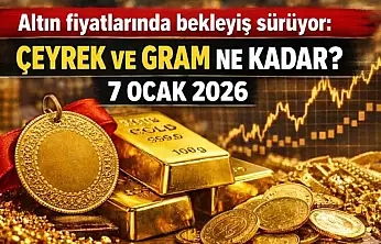 Altın fiyatlarında bekleyiş sürüyor: Çeyrek ve gram ne kadar? (7 Ocak 2026)