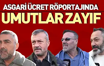 Asgari Ücret Röportajında Umutlar Zayıf