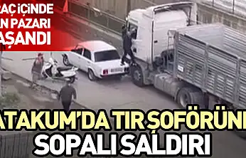 Atakum'da tır şoförüne sopalı saldırı