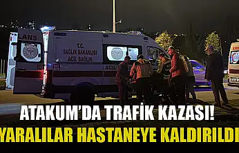 Atakum'da Trafik Kazası! Yaralılar Hastaneye Kaldırıldı