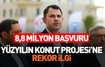 Bakan Kurum: Yüzyılın Konut Projesi kampanyamıza 8 milyon 840 bin vatandaşımız başvurmuştur