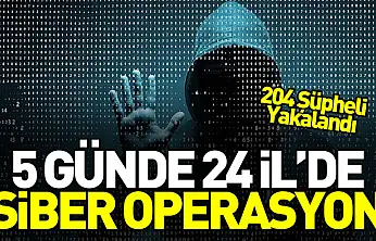 Bakan Yerlikaya Duyurdu: 5 Günde 24 İl'de Siber Operasyon