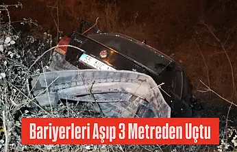 Bariyerleri Aşıp 3 Metreden Uçtu