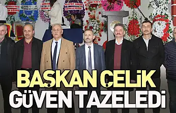 Başkan Çelik güven tazeledi