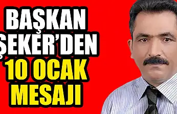 Başkan Şeker'den 10 Ocak Çalışan Gazeteciler Günü Mesajı