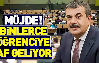 Binlerce öğrenciye af geliyor