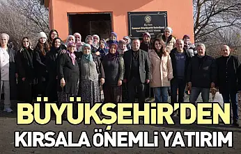 Büyükşehir'den kırsala önemli yatırım