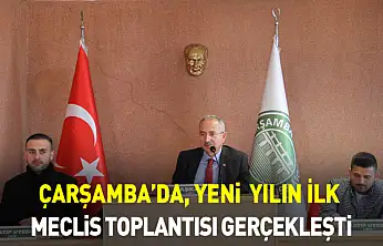 Çarşamba'da, Yeni  Yılın İlk Meclis Toplantısı Gerçekleşti