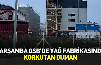 Çarşamba OSB'de Yağ Fabrikasında Korkutan Duman