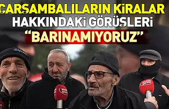 Çarşambalıların Kiralar Hakkındaki Görüşleri