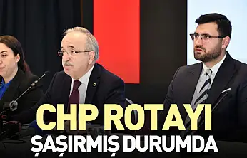 CHP Rotayı şaşırmış durumda