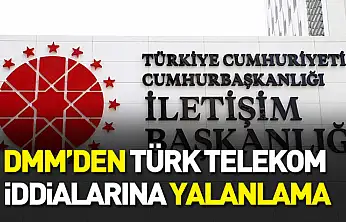 DMM'den Türk Telekom iddialarına yalanlama
