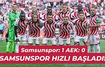 Gol erken geldi: Samsunspor 1- AEK:0