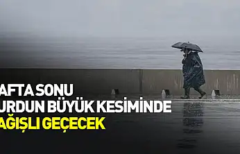Hafta sonu yurdun büyük kesiminde yağışlı geçecek
