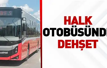 Halk Otobüsünde Dehşet