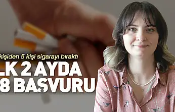 İlk 2 Ayda 38 Başvuru 21 kişiden 5 kişi sigarayı bıraktı