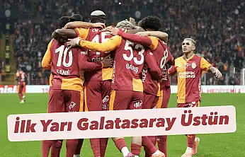 İlk Yarı Galatasaray Üstün