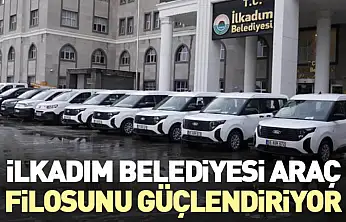 İlkadım Belediyesi Araç Filosunu Güçlendiriyor