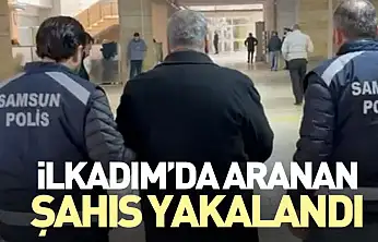 İlkadım'da Aranan Şahıs Yakalandı