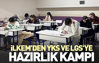 İLKEM'den YKS ve LGS'ye Hazırlık Kampı