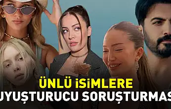 İstanbul'da ünlü isimlere yönelik uyuşturucu soruşturması